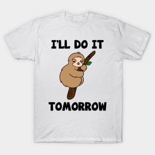 Cute Sloth I'll Do It Later T-Shirt